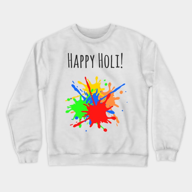 Holi Crewneck Sweatshirt by faiiryliite